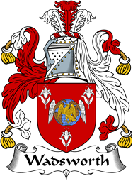 English Coat of Arms for the family Wadsworth