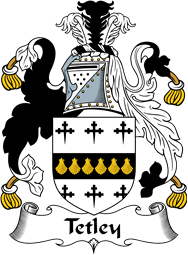 English Coat of Arms for the family Tetley or Titley