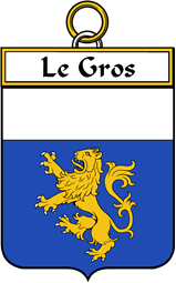 French Coat of Arms Badge for Le Gros (Gros le)