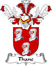 Coat of Arms from Scotland for Thane