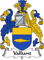 English Coat of Arms for the family Valliant