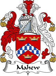 English Coat of Arms for the family Mahew (e) or Mayhew
