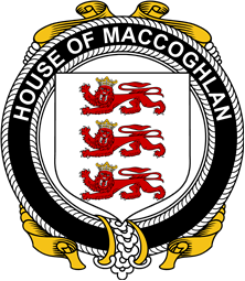 Irish Coat of Arms Badge for the MACCOGHLAN family