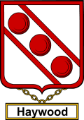 English Coat of Arms Shield Badge for Haywood or Heywood