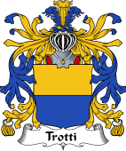 Italian Coat of Arms for Trotti